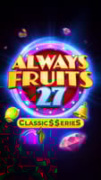 Always Fruits 27: Classic$$erieS