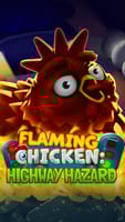 Flaming Chicken: Highway Hazard