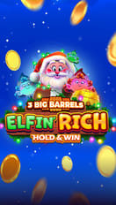 3 Big Barrels Elfin' Rich